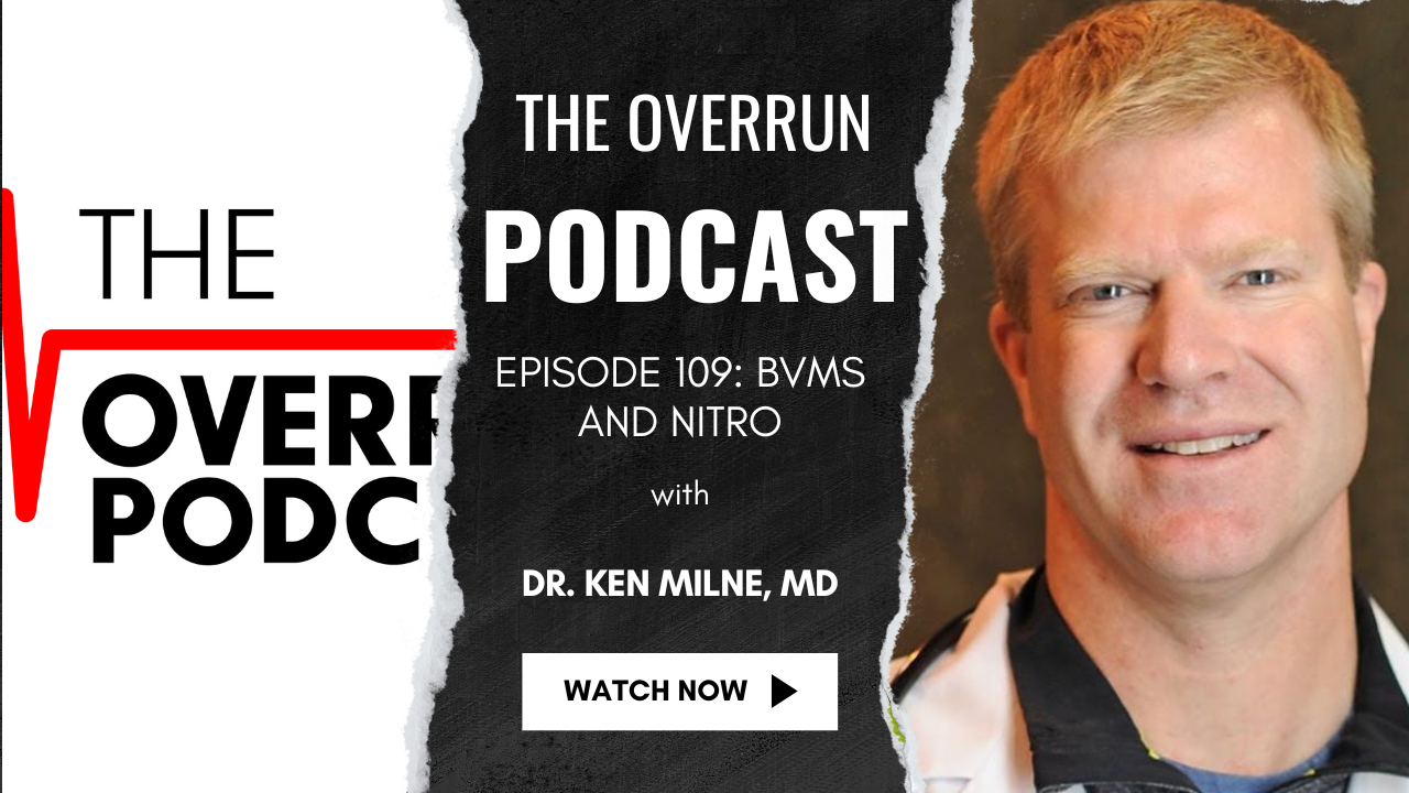 Episode 109: Dr. Ken Milne, Small BVMs, and Nitroglycerine