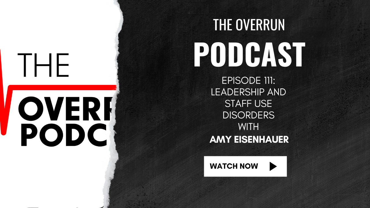 Episode 111: Amy Eisenhauer on Leadership, Fatigue, and Use Disorders